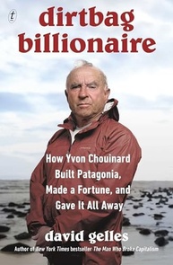 de-patagonia-a-e-yvon-a-billionaire-chouinard-revolucao-dirtbag-historia-a
