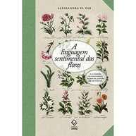 A Linguagem Secreta das Flores: Namoro e Sentimentos no Rio de Janeiro do Século XIX - imagem 2