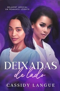 Deixadas de Lado: Um Romance Médico Lésbico Intenso e Apaixonante - imagem 2