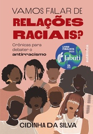 debater-para-2025-jabuti-raciais-vamos-de-a-falar-relacoes-finalista-o-antirracismo-cronicas-a