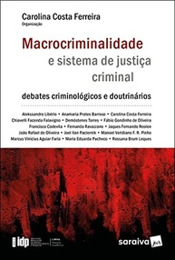 Macrocriminalidade e Sistema de Justiça Criminal: Debates Criminológicos e Doutrinários Essenciais - imagem 2