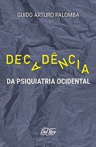 Decadência da Psiquiatria Ocidental - imagem 2