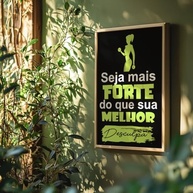 Quadro Decorativo Motivacional Academia - Seja Mais Forte Que Sua Melhor Desculpa | Inspire Seus Treinos com Estilo - imagem 3