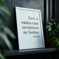 Quadro Decorativo Josué 24:15 - Inspire Sua Fé com Moldura Elegante | Frases Bíblicas para Decoração Religiosa - imagem 1