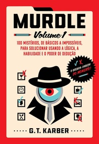 deducao-com-e-logica-misterios-1-murdle-volume-desvende-100-a