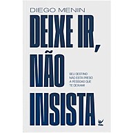 Deixe Ir: Liberte-se de Quem Não Te Valoriza - imagem 1