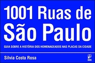 1001 Ruas de São Paulo: Descubra a História por Trás dos Nomes - imagem 2