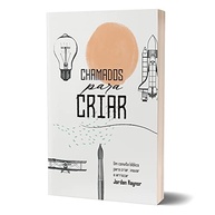 descubra-no-com-seu-trabalho-inove-proposito-fe-chamados-para-criar-a-e-divino-a