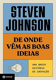 De Onde Vêm as Boas Ideias: Descubra os Segredos da Inovação - imagem 2