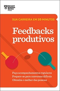 Feedbacks Produtivos: Domine a Arte de Desenvolver Pessoas em 20 Minutos (HBR) - imagem 2