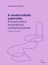 desvendando-a-a-a-arquitetura-modernidade-superada-contemporanea-a