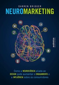 Neuromarketing: Desvende o Poder da Neurociência e Design para Engajar Consumidores - imagem 2