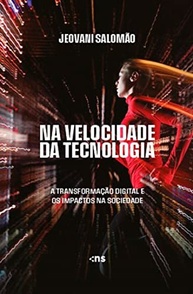 desvende-na-futuro-transformacao-a-tecnologia-e-impactos-o-digital-da-seus-sociedade-a