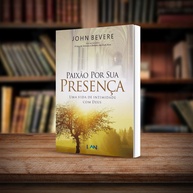 Paixão Por Sua Presença: Vida de Intimidade com Deus - imagem 2