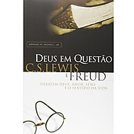 Deus em Questão: Lewis vs. Freud - imagem 1
