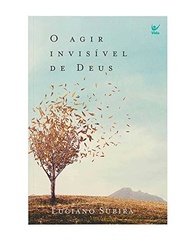 deus-soberania-fe-agir-de-divina-invisivel-o-e-a-a-fortaleca-sua-entenda-a