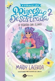 O Diário de uma Princesa Desastrada 2: O Segredo das Flores - Aventuras Mágicas e Divertidas! - imagem 1