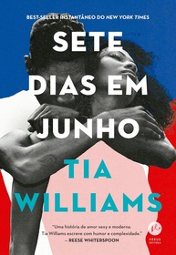Sete Dias em Junho: Romance Arrebatador de Tia Williams - imagem 1