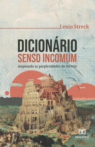 dicionario-a-direito-incomum-do-lenio-streck-as-perplexidades-com-senso-desvendando-a