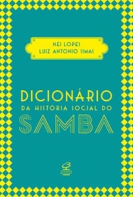 dicionario-da-samba-essencia-cultura-social-do-a-historia-e-jabuti-premio-brasileira-da-a