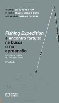 Fishing Expedition e Encontro Fortuito: Desvendando o Dilema Oculto do Processo Penal - imagem 1