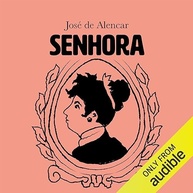 dinheiro-desafia-o-de-que-classico-senhora-e-amor-de-o-o-alencar-romance-jose-a