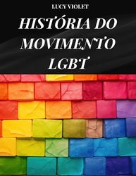 História do Movimento LGBT: Lutas, Conquistas e Direitos Fundamentais - imagem 1
