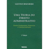 Uma Teoria Do Direito Administrativo - Direitos Fundamentais, Democrac - imagem 2