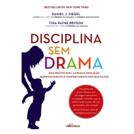 Disciplina Sem Drama: Guia para Pais e Filhos - imagem 1