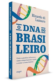 dna-descubra-historia-o-a-revelada-brasileiro-sua-genetica-a