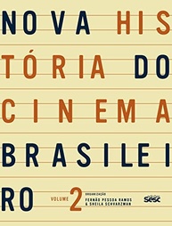 do-a-ii-do-2-pos-nova-a-guerra-historia-contemporaneidade-cinema-brasileiro-volume-a