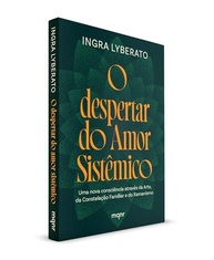 do-arte-familiar-despertar-sistemico-a-e-xamanismo-consciencia-constelacao-para-amor-o-nova-uma-a