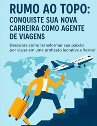 do-carreira-uma-agente-guia-a-de-proposito-zero-pratico-viagens-para-com-a