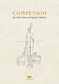 do-catolica-igreja-compendio-guia-edicao-da-tipica-da-vaticana-essencial-a-fe-catecismo-a