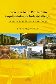 do-do-a-teoria-preservacao-arquitetonico-restauro-patrimonio-e-industrial-pratica-a