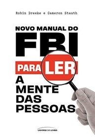 Novo Manual do FBI: Desvende Segredos e Leia a Mente das Pessoas - imagem 2