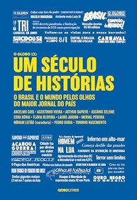O GLOBO 100 Anos: Um Século de Histórias do Brasil e do Mundo - imagem 2