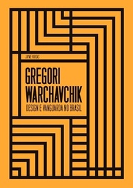 do-modernismo-gregory-e-pioneirismo-design-no-a-o-warchavchik-brasil-vanguarda-a