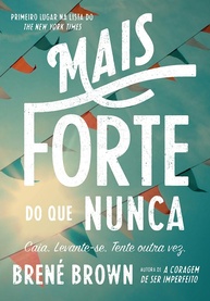 Mais Forte do Que Nunca: Aprenda a Superar Adversidades e Renascer - imagem 1