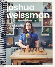 Joshua Weissman: An Unapologetic Cookbook - Receitas Incríveis do New York Times Bestseller - imagem 1