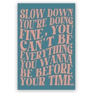 Pôster Decorativo Slow Down You're Doing Fine - Arte de Parede Minimalista com Mensagem Positiva para Quarto e Escritório - imagem 1