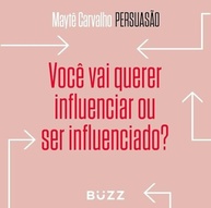 Domine a Arte da Persuasão: Comunicação que Transforma Vidas e Carreiras - imagem 5