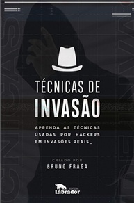 Técnicas de Invasão: Domine Hacking e Segurança da Informação como um Profissional - imagem 1