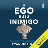O Ego é Seu Inimigo: Domine o Adversário Interno para o Sucesso - imagem 1