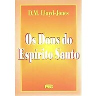 Dons do Espírito Santo: Guia Completo de Lloyd-Jones - imagem 1
