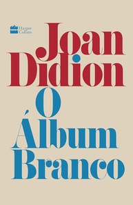 O Álbum Branco de Joan Didion: Um Mergulho na Cultura dos Anos 60 e 70 - imagem 1