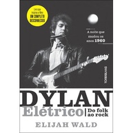 Dylan Elétrico: A Revolução Musical de 1965 - imagem 1