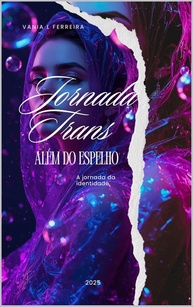 e-a-do-jornada-identidade-trans-descubra-resiliencia-espelho-sua-alem-a