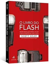 O Livro do Flash: Domine a Iluminação e Eleve Suas Fotos com Técnicas Simples - imagem 4