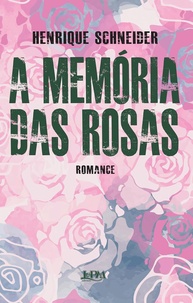 A Memória das Rosas: Uma Delicada História de Amor e Independência - imagem 1